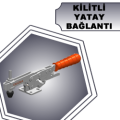 KİLİTLİ YATAY BAĞLANTI ELEMANLARI