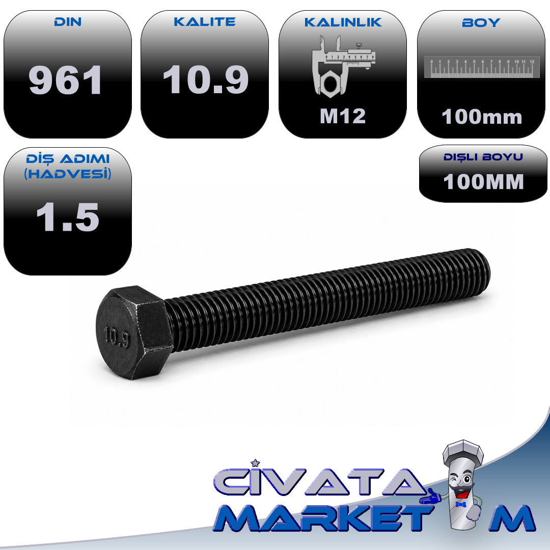 M12x1.5x100 ALTI KÖŞE BAŞ CIVATA (AKB) DIN 961 10.9 Kalite